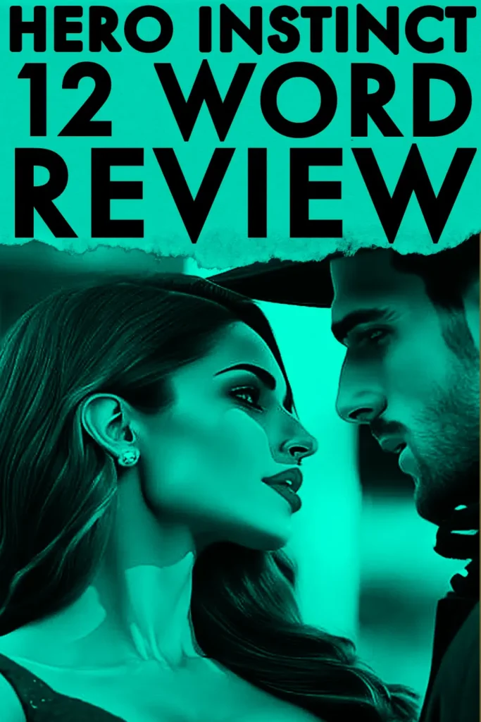 Hero instinct 12 words review, 14 striking ways to trigger! Hero instinct 12 words review!
