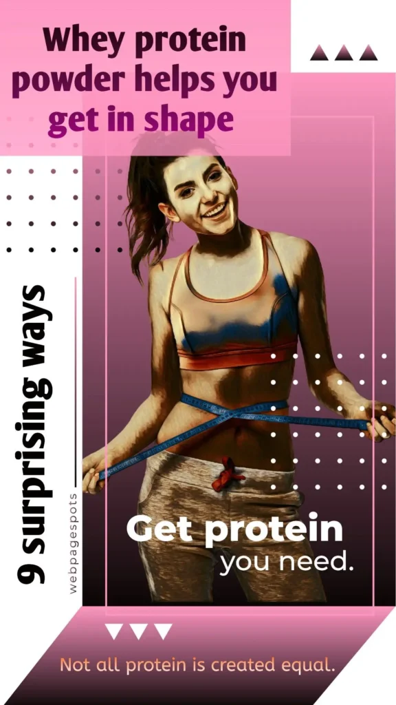 9 Surprising ways, whey protein powder helps you get in shape! 9 Surprising ways, whey protein powder helps you get in shape!