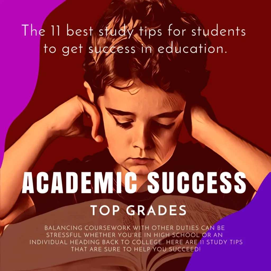 11 Best study tips for students to get success in education! 11 Best study tips for students to get success in education!