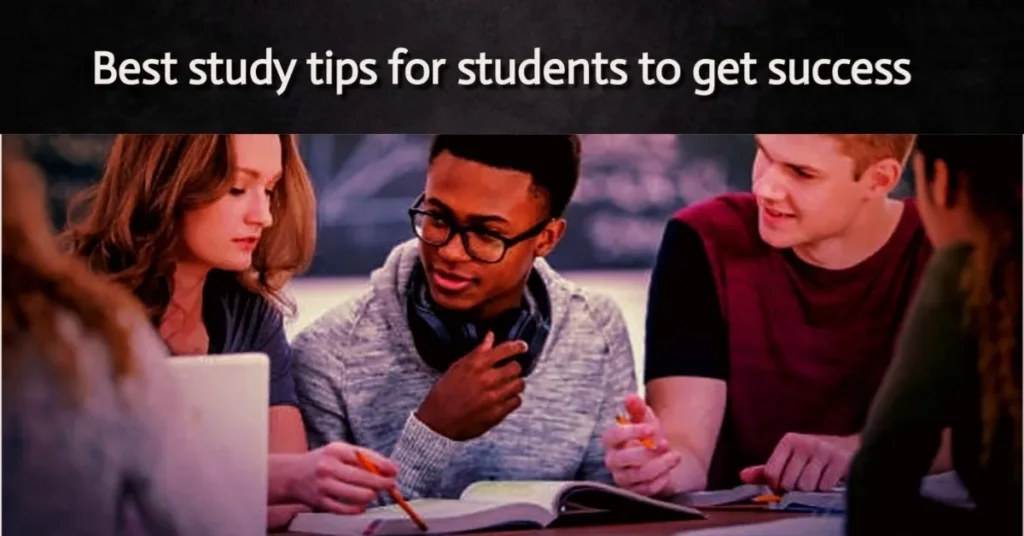 11 Best study tips for students to get success in education! Get success in education!