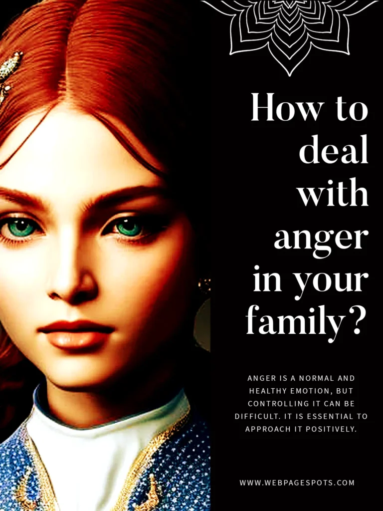 5 proven ways to deal with anger in your family? 5 proven ways to deal with anger in your family?
