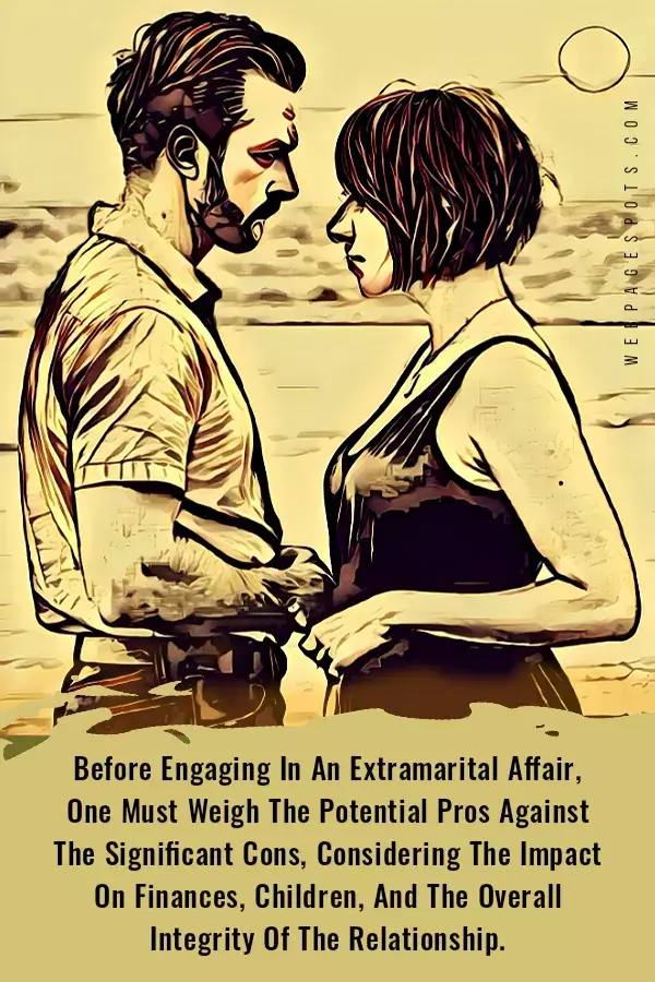 11 pros and cons of extramarital affairs: love beyond boundaries! Love beyond boundaries: the pros and cons of extramarital affairs!