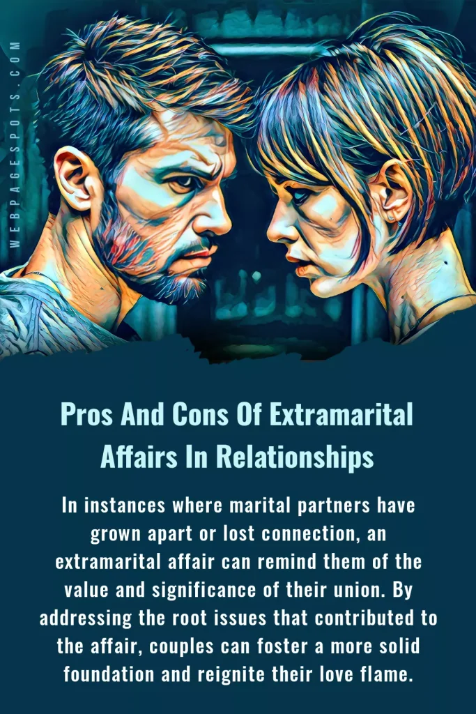11 pros and cons of extramarital affairs: love beyond boundaries! The article discusses the pros and cons of extramarital affairs for the people involved in them.